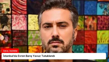 İstanbul’da Evren Barış Yavuz Tutuklandı