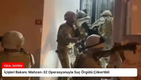 İçişleri Bakanı: Mahzen-32 Operasyonuyla Suç Örgütü Çökertildi