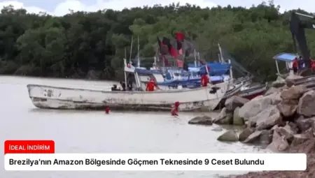 Brezilya’nın Amazon Bölgesinde Göçmen Teknesinde 9 Ceset Bulundu