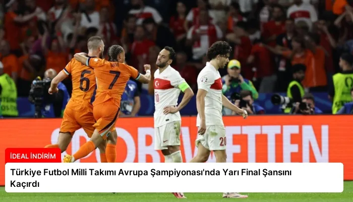 Türkiye Futbol Milli Takımı Avrupa Şampiyonası’nda Yarı Final Şansını Kaçırdı
