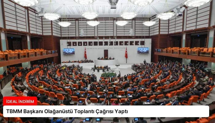 TBMM Başkanı Olağanüstü Toplantı Çağrısı Yaptı