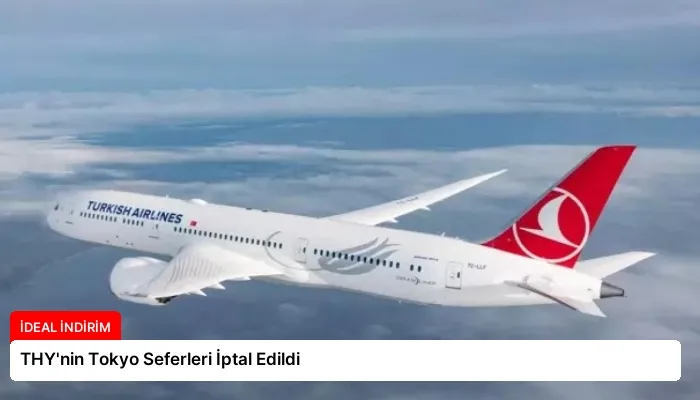 THY’nin Tokyo Seferleri İptal Edildi