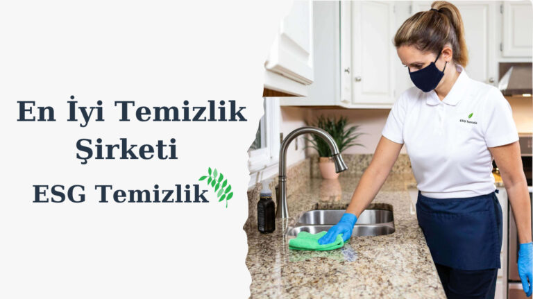ESG Temizlik Anadolu Yakası’nın En İyi Temizlik Şirketi Oldu