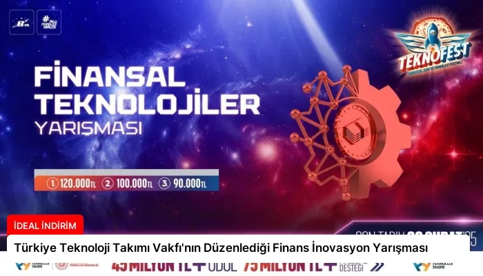 Türkiye Teknoloji Takımı Vakfı’nın Düzenlediği Finans İnovasyon Yarışması