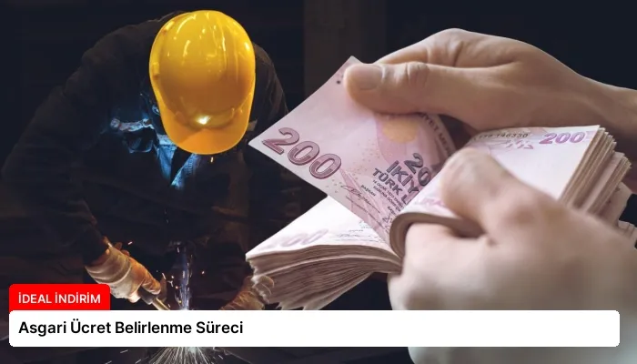 Asgari Ücret Belirlenme Süreci