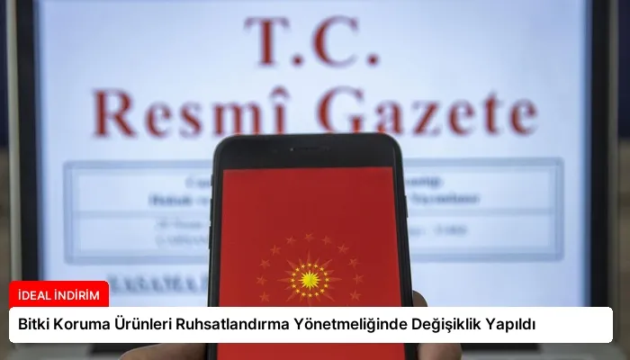 Bitki Koruma Ürünleri Ruhsatlandırma Yönetmeliğinde Değişiklik Yapıldı