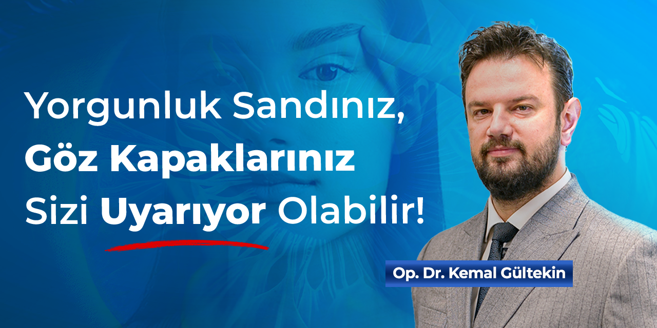 Göz Altı Torbaları ve Kapak Sarkması Neden Aynı Anda Görülür?