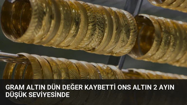 Gram Altın Dün Değer Kaybetti Ons Altın 2 Ayın Düşük Seviyesinde